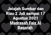 Jelajah Sumbar dan Riau 2 Juli sampai 17 Agustus 2021 Madrasah Faiz Al Baqarah Jelajah Sumbar dan Riau 2 Juli sampai 17 Agustus 2021 Madrasah Faiz Al Baqarah